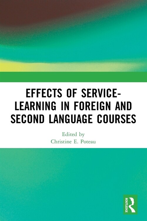 [POD] Effects of Service-Learning in Foreign and Second Language Courses (Paperback, 1)