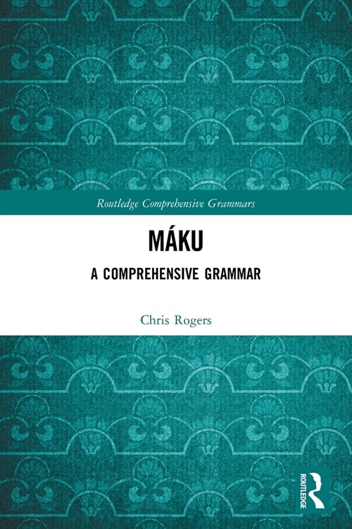 [POD] Maku : A Comprehensive Grammar (Paperback)