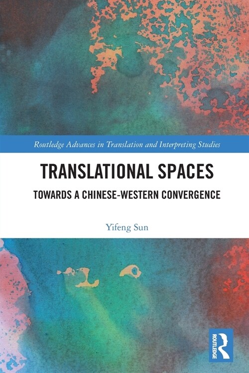 [POD] Translational Spaces : Towards a Chinese-Western Convergence (Paperback)