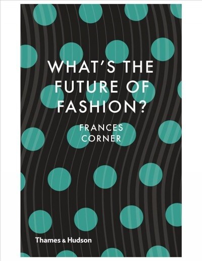 What's the Future of Fashion? (Hardcover)