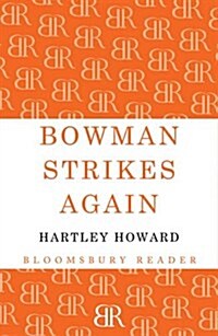 Bowman Strikes Again (Paperback)