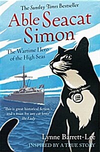 Able Seacat Simon : The Wartime Hero of the High Seas (Paperback)