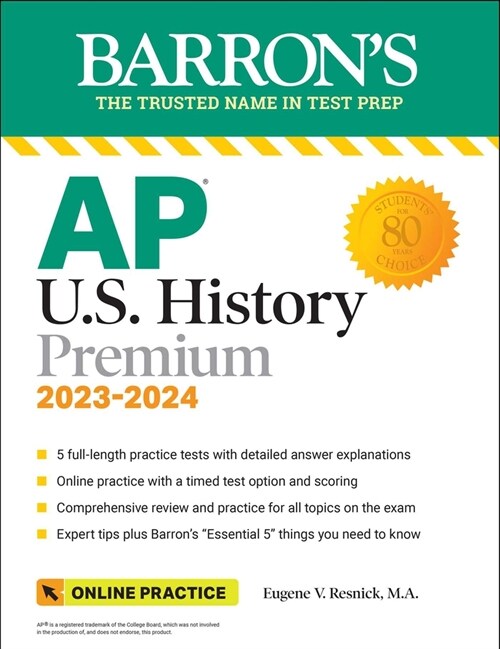 AP U.S. History Premium, 2022-2023: Comprehensive Review with 5 Practice Tests + an Online Timed Test Option (Paperback, 6)