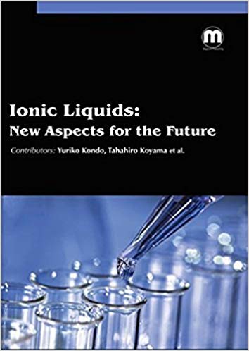 Ionic Liquids: New Aspects for the Future