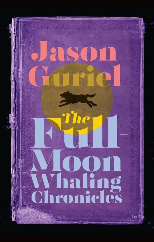 The Full-Moon Whaling Chronicles (Paperback)