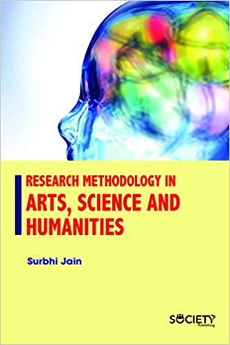 Research Methodology in Arts, Science and Humanities