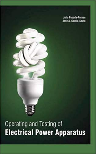 Operating And Testing Of Electrical Power Apparatus