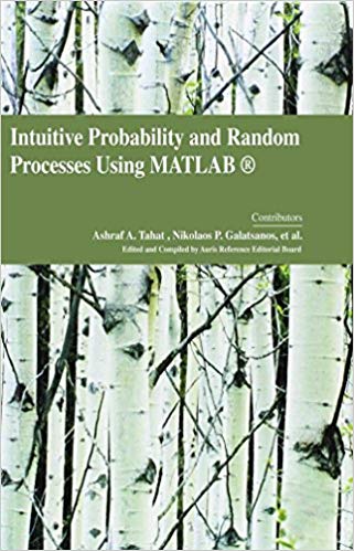 Intuitive Probability and Random Processes using MATLAB®