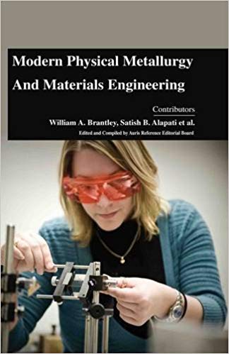 Modern Physical Metallurgy and Materials Engineering