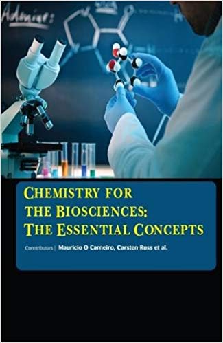 Chemistry for the Biosciences: The Essential Concepts