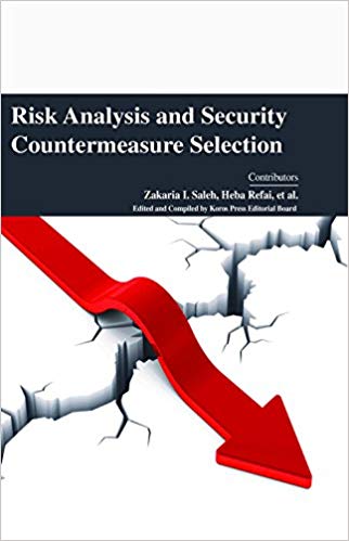 Risk Analysis and Security Countermeasure Selection