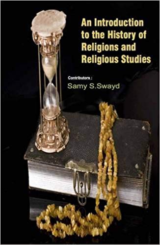 An Introduction To The History Of Religions And Religious Studies 2 Vols