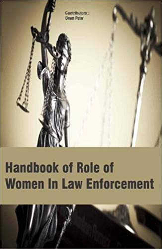 Handbook Of Role Of Women In Law Enforcement and Empowerment 2 Vols