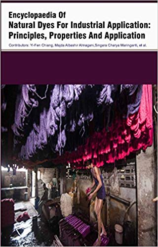 Encyclopaedia Of Natural Dyes For Industrial Application: Pricnciples, Properties And Application 3 Vols