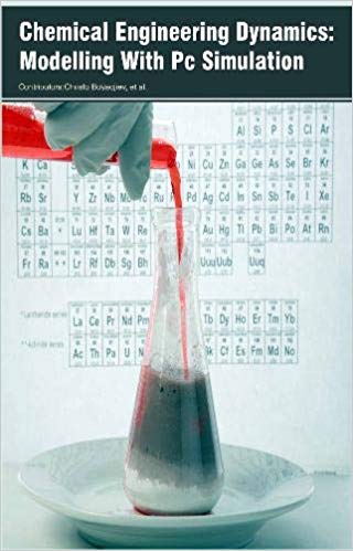 Chemical Engineering Dynamics: Modelling With Pc Simulation