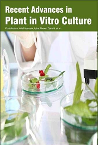 Recent Advances in Plant in Vitro Culture