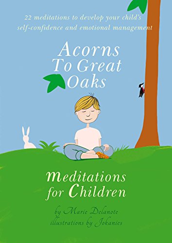 Acorns to Great Oaks (CD): Meditations for Children