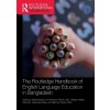 [POD] The Routledge Handbook of English Language Education in Bangladesh (Paperback, 1)