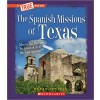 The Spanish Missions of Texas