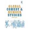 GLOBAL COMEDY AND HUMOUR STUDIES (Paperback)