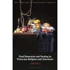 Food Restraint and Fasting in Victorian Religion and Literature (Paperback)