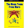 Mean Team from Mars