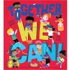 Together We Can!: A Heart-Warming Ode to Friendship, Compassion, and Kindness