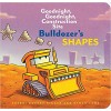 Bulldozer's Shapes: Goodnight, Goodnight, Construction Site (Kids Construction Books, Goodnight Books for Toddlers)