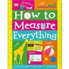 How to Measure Everything