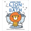 When Your Lion Needs a Bath