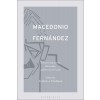 Macedonio Fern?dez: Between Literature, Philosophy, and the Avant-Garde (Paperback)