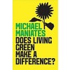 Does Living Green Make a Difference? (Hardcover)