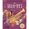 A Little Book of the Orchestra: The Trumpet (Hardcover)