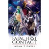 Fatal First Contact