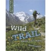 Wild Trail: Hiking and Camping