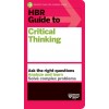 HBR Guide to Critical Thinking (Hardcover)