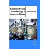 Biochemistry and Biotechnology of Fermented Foods