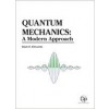 Quantum Mechanics: A Modern Approach