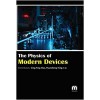 The Physics of Modern Devices