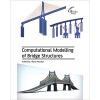 Computational Modelling of Bridge Structures