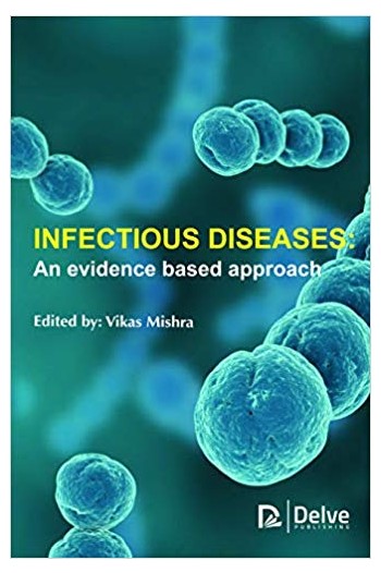 Infectious Diseases: An evidence based approach