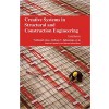 Creative Systems in Structural and Construction Engineering