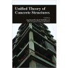 Unified Theory of Concrete Structures