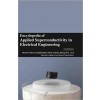 Encyclopaedia of Applied Superconductivity in Electrical Engineering 4 Vols