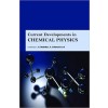 Current Developments in Chemical Physics