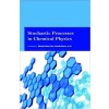 Stochastic Processes in Chemical Physics