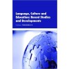 Language, Culture and Education: Recent Studies and Developments