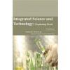 Integrated Science and Technology:Exploring Food