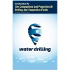 Introduction To The Composition And Properties Of Drilling And Completion Fluids