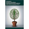 Encyclopaedia of Horticultural Therapy Methods: Connecting People and Plants in Health Care, Human Services and Therapeutic Programs 3 Vols